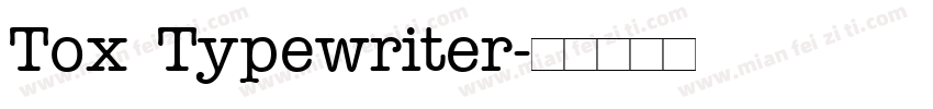 Tox Typewriter字体转换